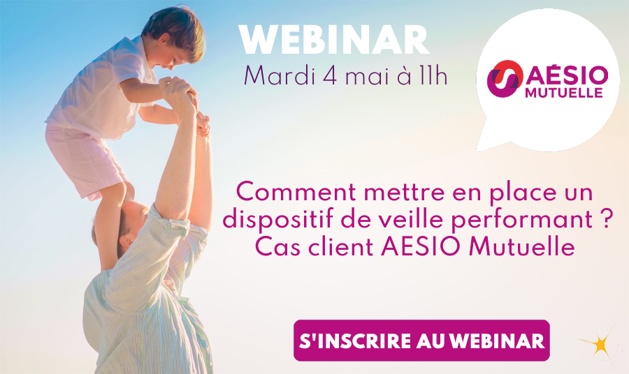 Webinaire : Comment mettre en place un dispositif de veille performant ? Cas client AESIO Mutuelle