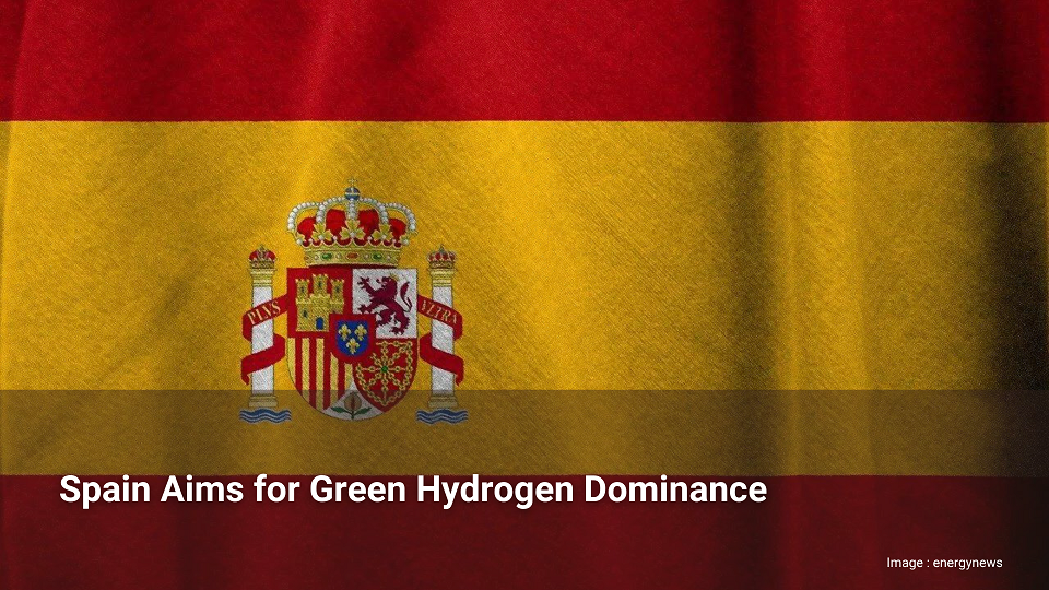 "L'Espagne veut dominer le marché de l'hydrogène vert" - IXXO Insight #2