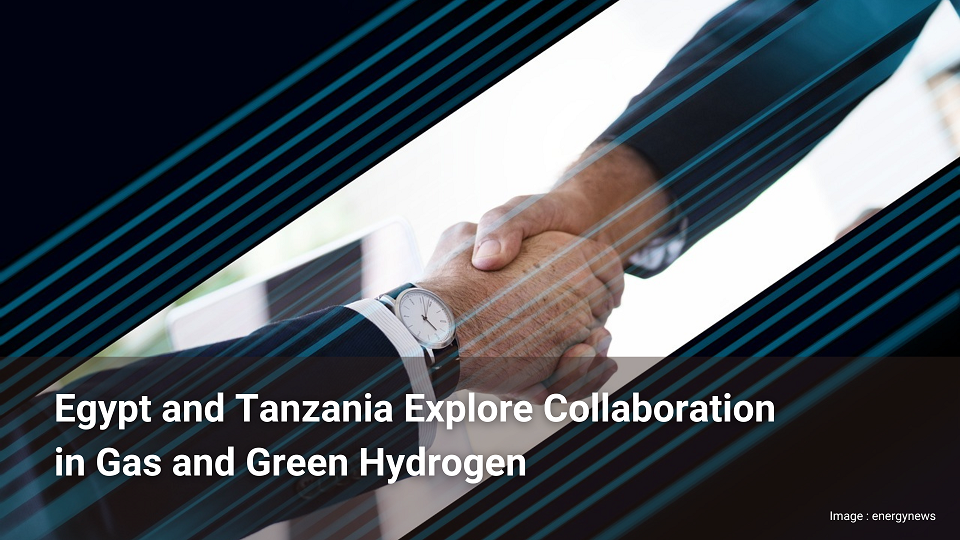 "L'Égypte et la Tanzanie envisagent une collaboration
dans le domaine du gaz et de l'hydrogène vert" - IXXO Insight #2